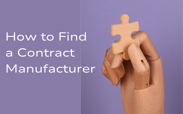 How to Find a Contract Manufacturer