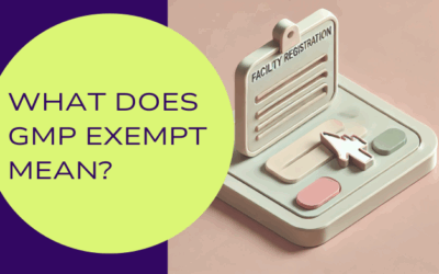 What does GMP-Exempt Mean?
