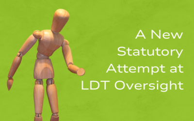 A New Statutory Attempt at LDT Oversight
